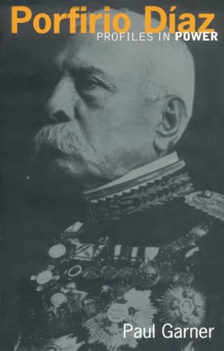 Porfirio Diaz (Profiles in Power)