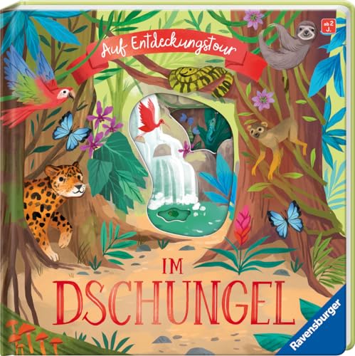 Auf Entdeckungstour: Im Dschungel - Ravensburger Sachwissen für Kinder ab 2 Jahren. Spielbuch mit 3D-Effekt, Klappen und Gucklöcher von Ravensburger