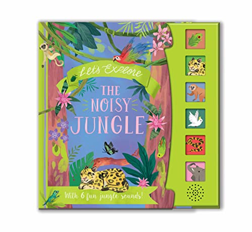 Let'S Explore the Noisy Jungle (Nature Sound Book)