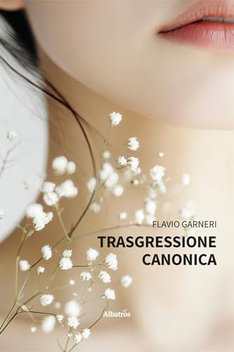 Trasgressione canonica (Nuove voci. Imago) von Gruppo Albatros Il Filo