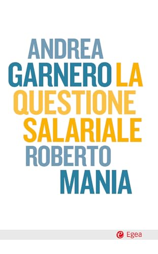 La questione salariale (Cultura e società) von EGEA