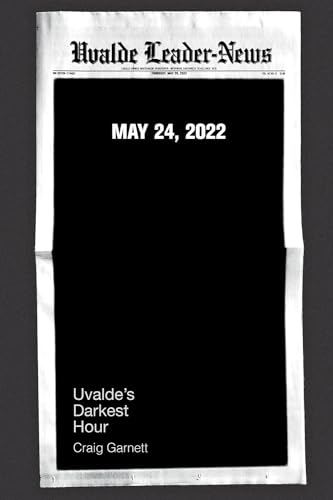 Uvalde's Darkest Hour von Texas A & M University Press