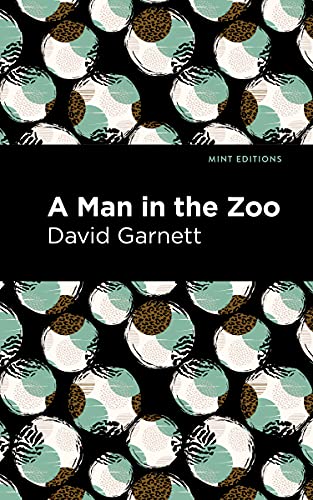 A Man in the Zoo (Mint Editions (Humorous and Satirical Narratives)) von Graphic Arts Books