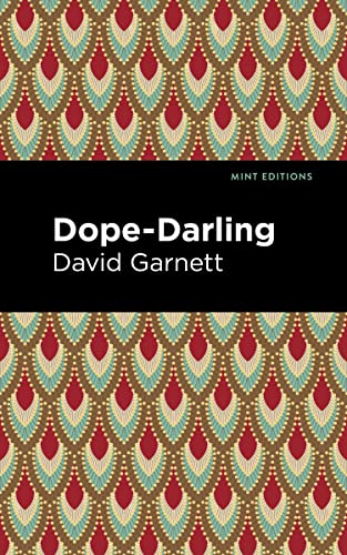 Dope-Darling: A Story of Cocaine (Mint Editions (Visibility for Disability, Health and Wellness))