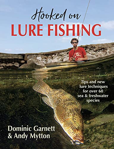 Hooked on Lure Fishing: Tips and new Techniques for over 60 sea and freshwater species von Merlin Unwin Books