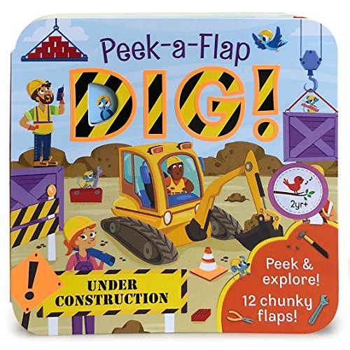 Dig!: Peek a Flap Childrens Board Book