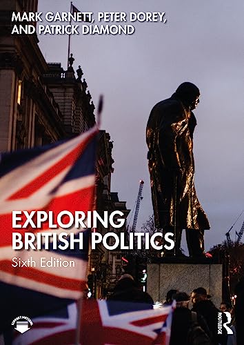 Exploring British Politics von Routledge