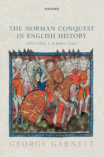 The Norman Conquest in English History: A Broken Chain? (1) von Oxford University Press