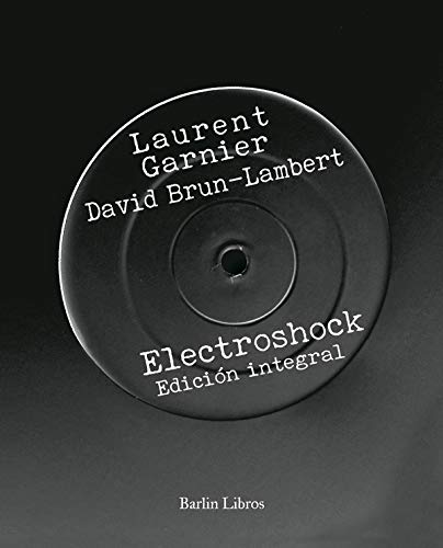 Electroshock: Edición integral (Barlin Recóndita, Band 3) von Barlin Libros
