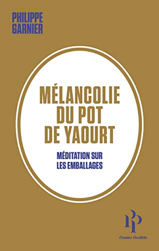 Mélancolie du pot de yaourt - Méditation sur les emballages von 1ER PARALLELE