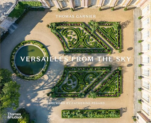 Versailles from the Sky von Thames & Hudson