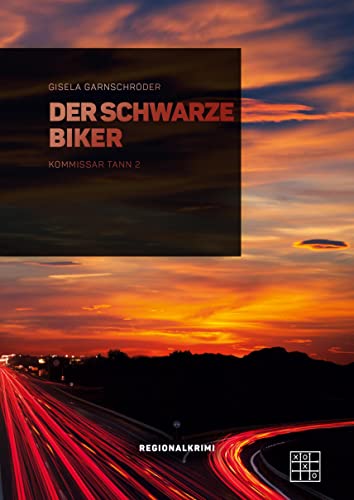 Der schwarze Biker (Kommissar Tann) von XOXO-Verlag