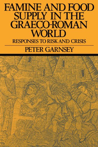 Famine and Food Supply in the Graeco-Roman World: Responses to Risk and Crisis von Cambridge University Press
