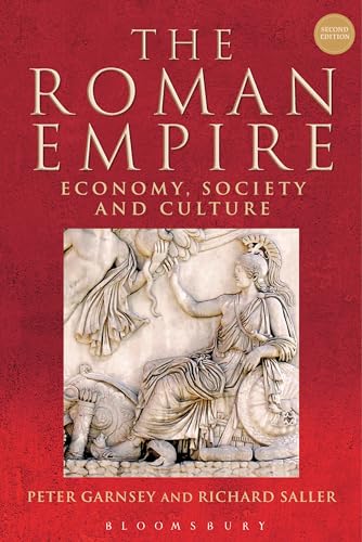 The Roman Empire: Economy, Society and Culture von Bloomsbury