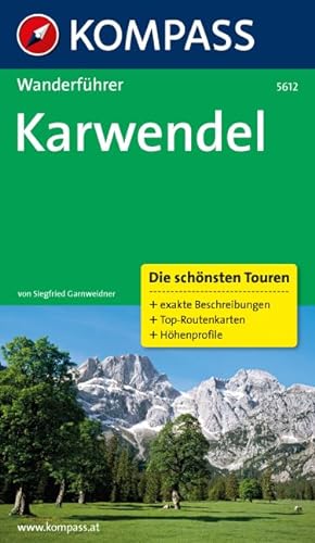 Karwendel: Wanderführer mit Tourenkarten und Höhenprofilen (KOMPASS Wanderführer, Band 5612)