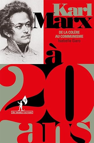 Marx à 20 ans: De la colère au communisme von DIABLE VAUVERT