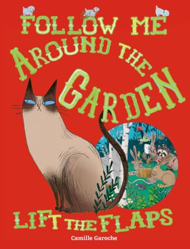 Follow Me Around the Garden von Scribblers