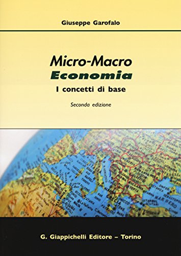 Micro-macro economia. I concetti di base von Giappichelli
