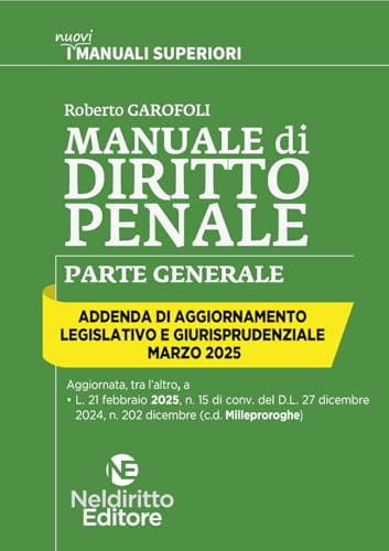 Addenda di aggiornamento. Manuale superiore di Penale. Aprile 2025 Addenda di aggiornamento. Manuale superiore di Penale. Aprile 2025 von Neldiritto Editore