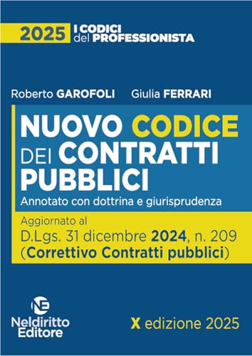Nuovo codice dei Contratti pubblici 2025, annotato con dottrina e giurisprudenza (I codici del professionista) von Neldiritto Editore