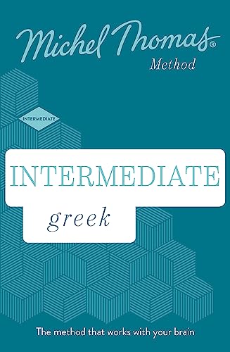 Intermediate Greek New Edition (Learn Greek with the Michel Thomas Method): Intermediate Greek Audio Course von Michel Thomas