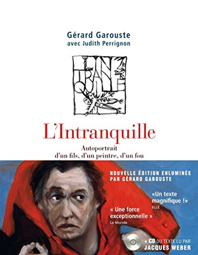 L'intranquille - version luxe: Autoportrait d'un fils, d'un peintre, d'un fou von ICONOCLASTE