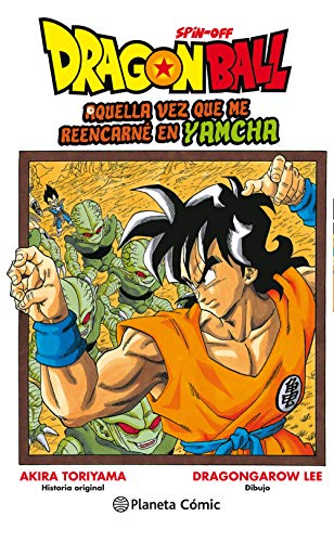 Dragon Ball Yamcha: Aquella vez que me reencarné en Yamcha (Manga Shonen) von Planeta Cómic