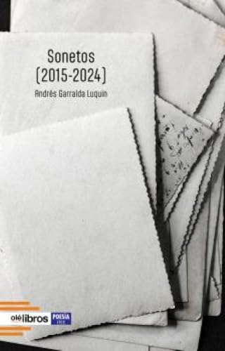 Sonetos (2015-2024) (Ites, Band 205) von Olé Libros