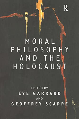 Moral Philosophy and the Holocaust