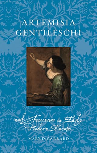 Artemisia Gentileschi and Feminism in Early Modern Europe (Renaissance Lives) von Reaktion Books