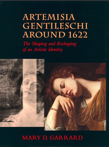 Artemisia Gentileschi Around 1622: The Shaping and Reshaping of an Artistic Identity: The Shaping and Reshaping of an Artistic Identity Volume 11 (Discovery, Band 11) von University of California Press