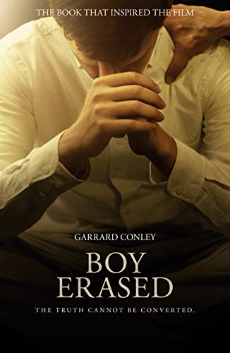 Boy Erased: A Memoir of Identity, Faith and Family