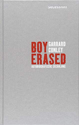 Boy Erased: Autobiografische Erzählung