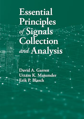 Essential Principles of Signals Collection and Analysis (Artech House Intelligence and Information Operations Library)