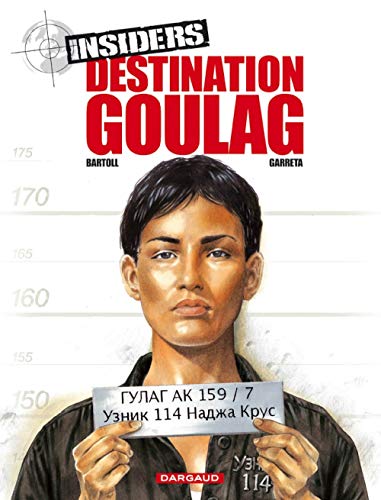 Insiders - Saison 1 - Tome 6 - Destination Goulag von DARGAUD