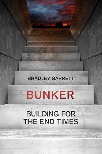 Bunker: Building for the End Times