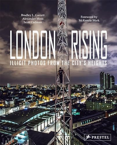 London Rising: Illicit Photos from the City's Heights