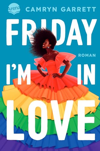 Friday I’m in Love: Eine moderne Rom-Com über Queerness, Black Joy und die Lust, sich zu verlieben. von Arena