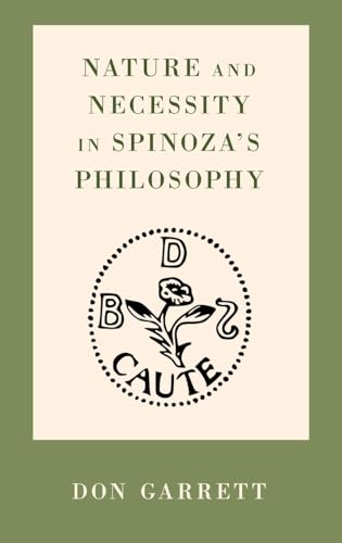 Nature and Necessity in Spinoza's Philosophy von OUP USA
