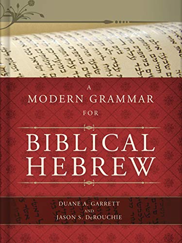 A Modern Grammar for Biblical Hebrew [With CDROM]