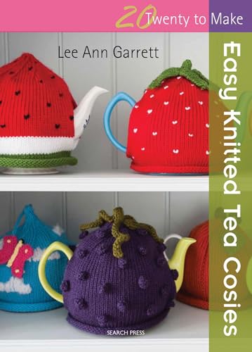 Easy Knitted Tea Cosies (Twenty to Make) von Search Press