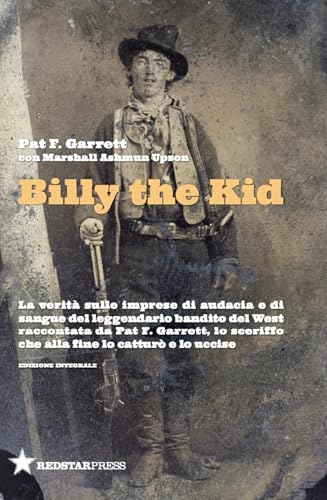 La vera storia di Billy the Kid (Tutte le strade) von Red Star Press