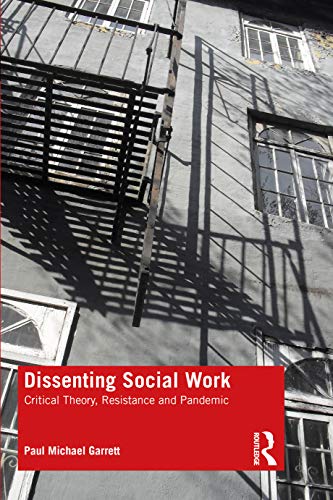 Dissenting Social Work: Critical Theory, Resistance and Pandemic von Routledge