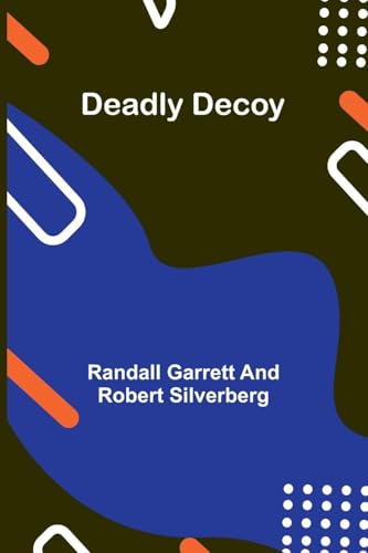 Deadly Decoy von Alpha Editions