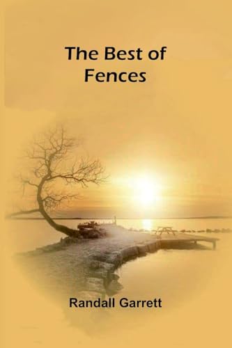 The Best of Fences von Alpha Editions