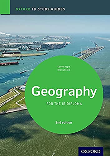 IB Geography Study Guide 2nd edition (IB individuals and societies global politics)