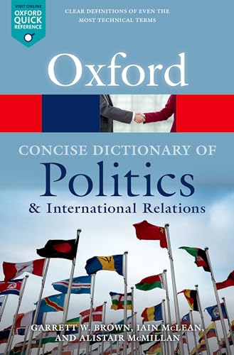 The Concise Oxford Dictionary of Politics and International Relations (Oxford Quick Reference) von Oxford University Press