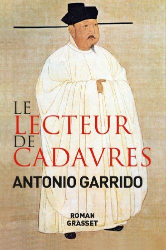 Le lecteur de cadavres: roman - traduit de l'espagnol par Nelly et Alex Lhermillier