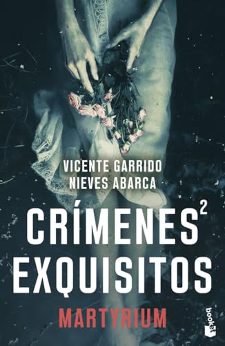 Crímenes exquisitos 2: Martyrium (Crimen y misterio, Band 2) von Booket