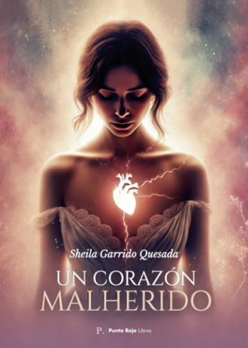 Un corazón malherido Un corazón malherido von Punto Rojo Libros S.L.